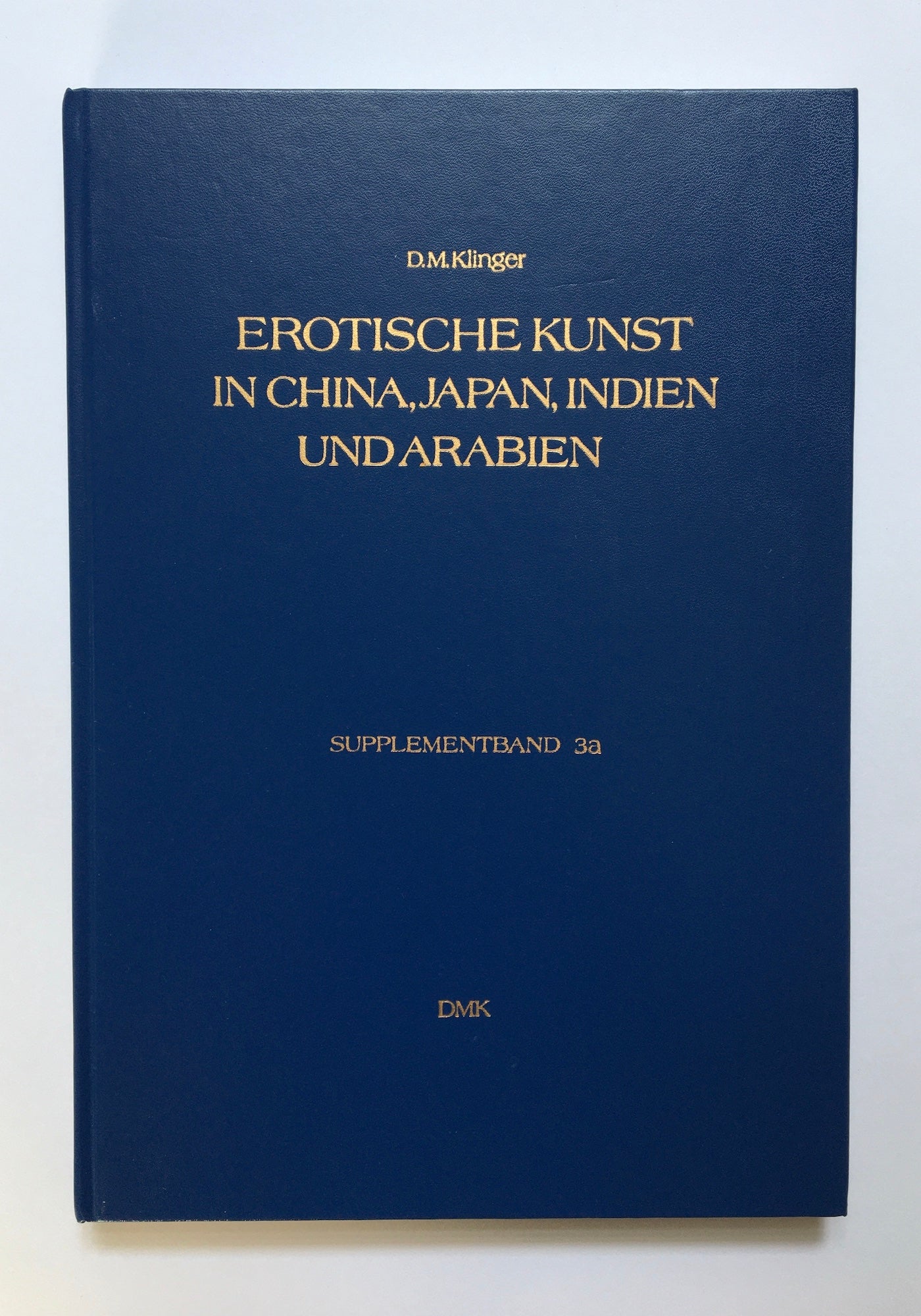 Erotische Kunst in China, Japan, Indien und Arabien