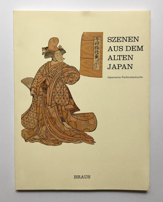 Szenen aus dem alten Japan : Japanische Farbholzschnitte