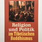 Religion und Politik im Tibetischen Buddhismus