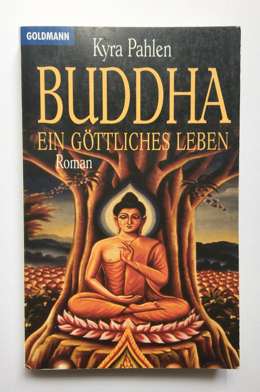 Buddha Ein göttliches Leben