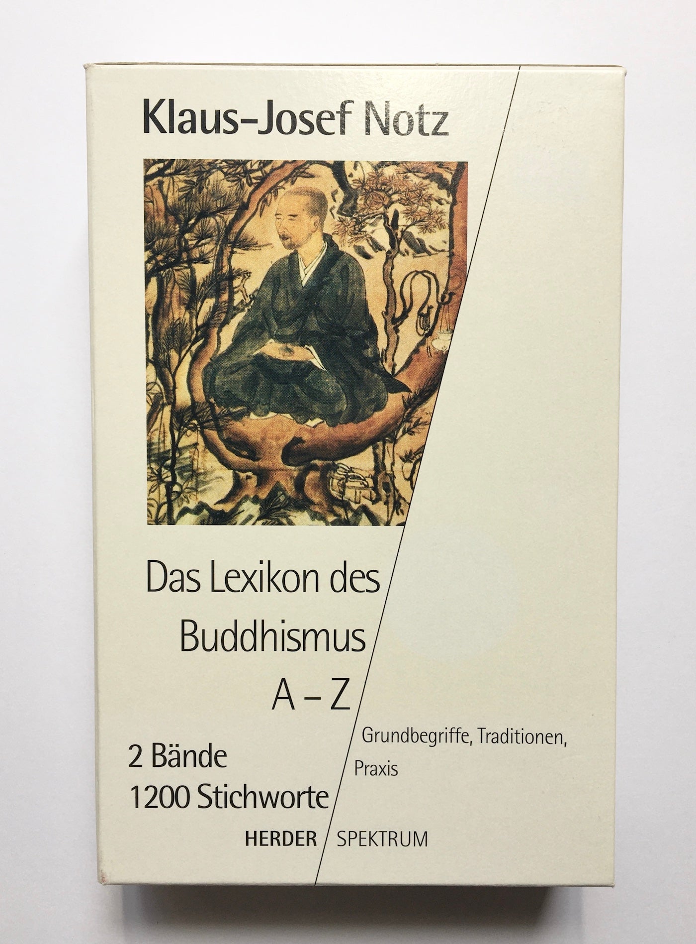 Das Lexikon des Buddhismus Grundbegriffe, Traditionen, Praxis： 2 Bände im Schuber komplett