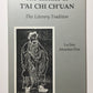 The essence of T'ai chi ch'uan： The literary tradition