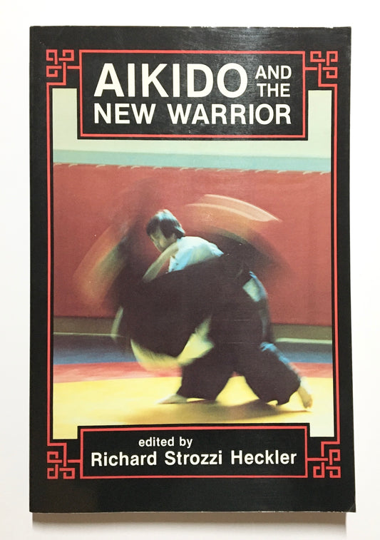 Aikido and the new warrior