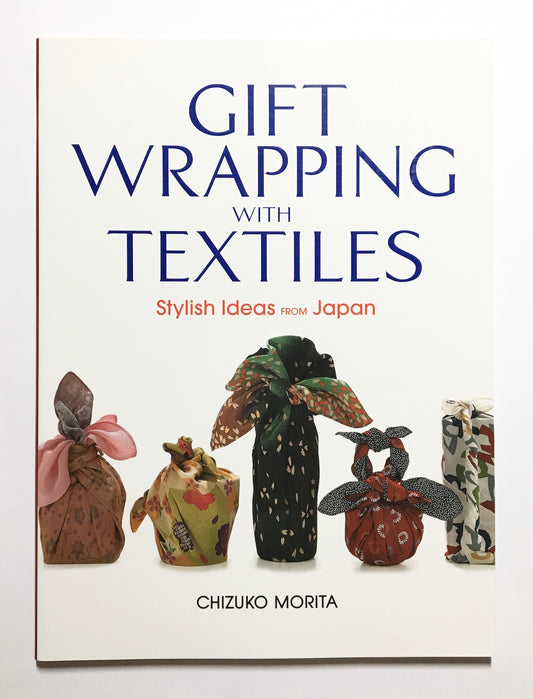 Gift wrapping with textiles： Stylish ideas from Japan